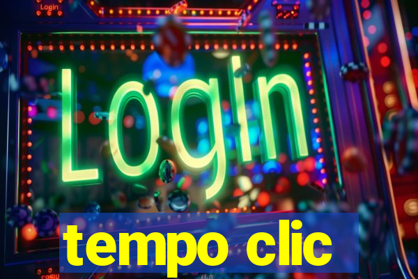 tempo clic